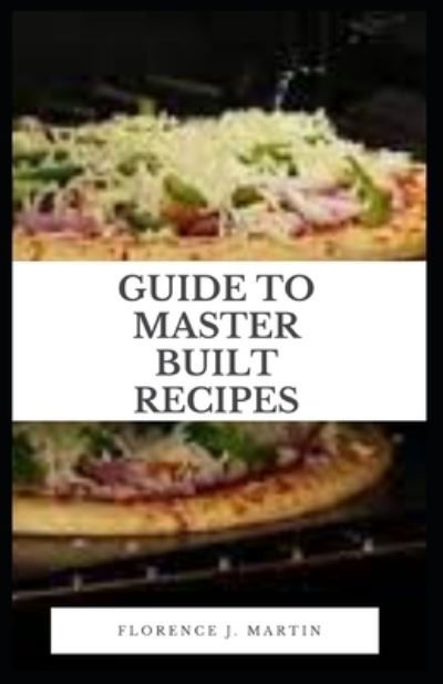 Cover for Florence J Martin · Guide to Master Built Recipes (Taschenbuch) (2021)