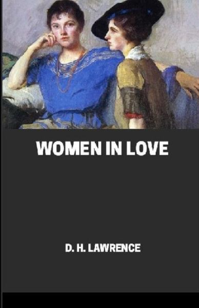 Cover for D H Lawrence · Women in Love Annotated (Paperback Bog) (2021)