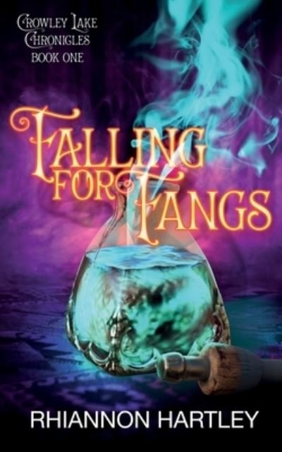 Cover for Rhiannon Hartley · Falling for Fangs - Crowley Lake Chronicles (Pocketbok) (2022)
