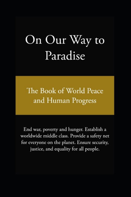 Cover for Jim Davis · On Our Way to Paradise: The Book of World Peace and Human Progress (Paperback Bog) (2022)