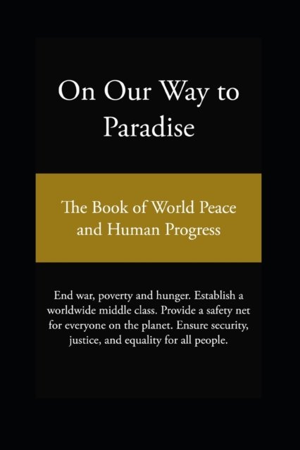 Cover for Jim Davis · On Our Way to Paradise: The Book of World Peace and Human Progress (Paperback Bog) (2022)