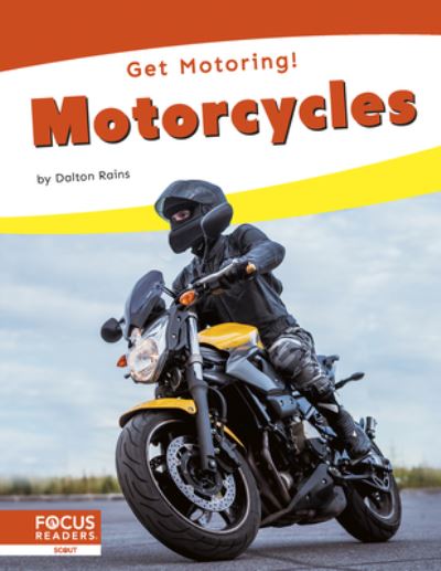 Cover for Dalton Rains · Get Motoring! Motorcycles (Hardcover Book) (2024)