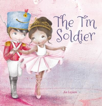Cover for An Leysen · The Tin Soldier (Hardcover Book) (2024)