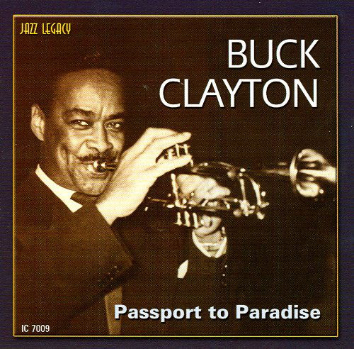 Passport to Paradise - Buck Clayton - Música - JAZZ - 0077712770095 - 16 de junio de 2017