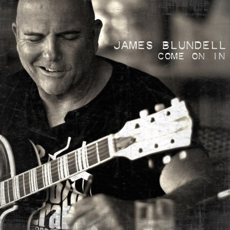 Cover for James Blundell · Come on in (CD) (2017)
