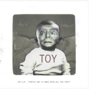 Cover for David Bowie · Toy E.P. (Youve Got It Made With All The Toys) (Rsd 2022) (CD) (2022)