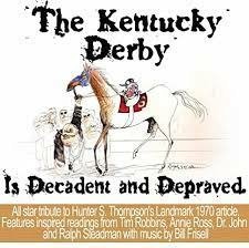 The Kentucky Derby is Decadent and Depraved (Ltd ''horse-shit'' Brown Vinyl) - Hunter S. Thompson - Musik - SHIMMY - 0602309893095 - 5. august 2022