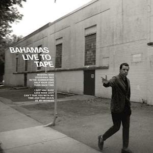 Cover for Bahamas · Live To Tape (LP) (2022)