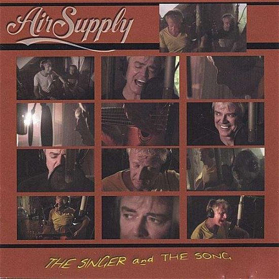 Cover for Air Supply · Singer &amp; the Song (CD) (2006)