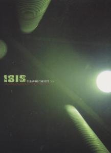 Cover for Isis · Clearing The Eye (DVD) (2016)