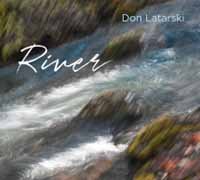 Cover for Don Latarski · River (CD) (2018)