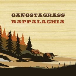 Rappalachia - Gangstagrass - Muzyka - RHAO - 0707541473095 - 28 stycznia 2014