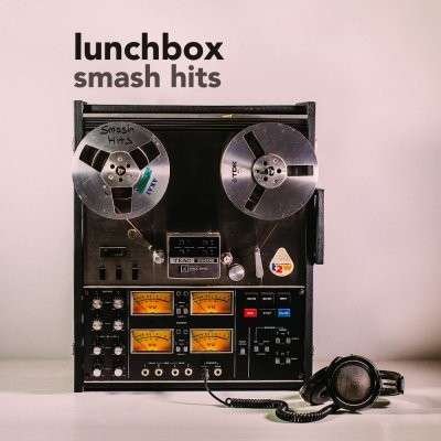 Cover for Lunchbox · Smash Hits (7&quot;) (2015)