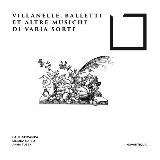Cover for La Misticanza / Anna Fusek / Simona Gatto · Villanelle, Balletti Et Altre Musiche Di Varia Sorte (CD) (2023)