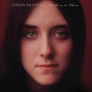 Cover for Linda Hoover · I Mean To Shine (LP) [RSD Reissue edition] (2022)