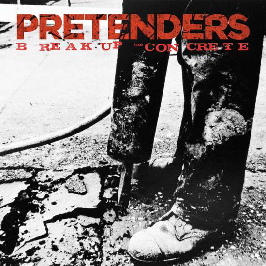 Cover for Pretenders · Break Up The Concrete (CD) (2012)