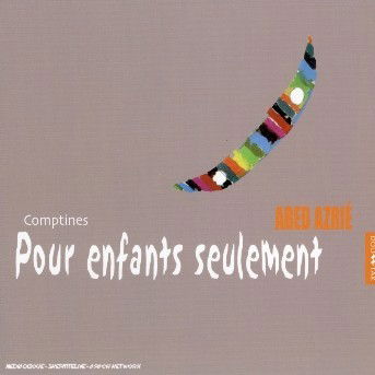 Cover for Abed Azrie · Comptines pour enfants seulement/di (CD) (2018)