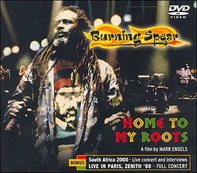 Cover for Burning Spear · Home to My Roots: South Africa 2000 - Live Concert (DVD) (2004)
