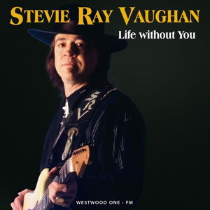 Cover for Ray Vaughan  Stevie · Life Without You: Live at the Nichols Ar (CD) (2015)