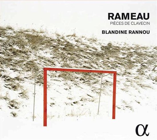 Rameau - Harpsichord Pieces - Blandine Rannou - Musik - ALPHA - 3760014193095 - 18 september 2015