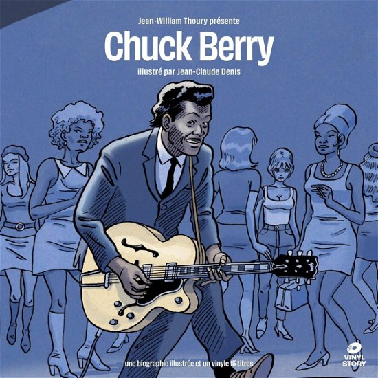 Vinyl Story (+Comic) - Chuck Berry - Musiikki - DIGGERS FACTORY - 3760370264095 - perjantai 5. huhtikuuta 2024