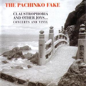 Cover for Pachinko Fake · Claustrophobia And Other Jobs (CD) (2009)