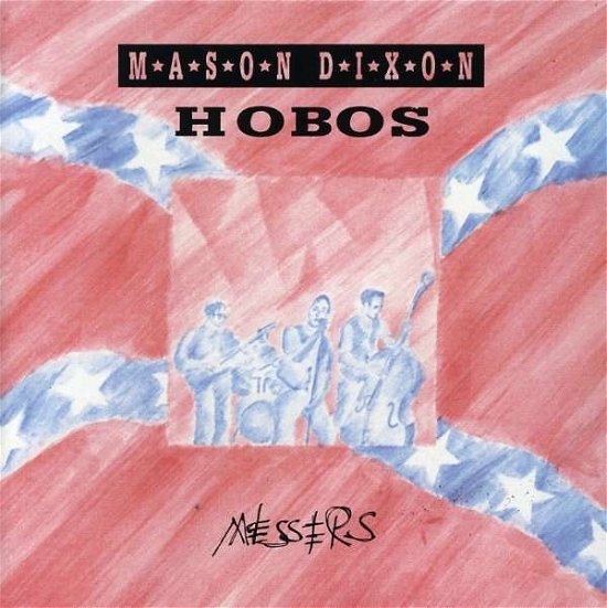 Messers - Mason Dixon Hobos - Musiikki - PART - 4015589000095 - 