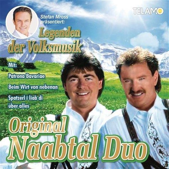 Stefan Mross Präsentiert Legenden Der Volksmusik: Original Naabtal Duo - Original Naabtal Duo - Music - TELAMO - 4053804303095 - February 28, 2014