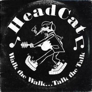 Cover for Headcat · Walk the Walk, Talk the Talk (LP) (2013)