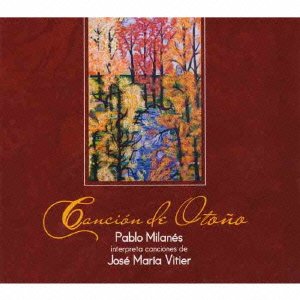 Cover for Pablo Milanes · Cancion De Otono (&amp; Jose Maria Vitier (CD) [Japan Import edition] (2015)