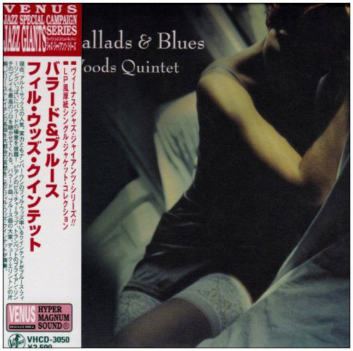 Cover for Phil Woods Quintet · Ballads &amp; Blues (CD) [Japan Import edition] (2010)