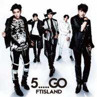 5.. ..Go - Ftisland - Musiikki -  - 4943674209095 - 