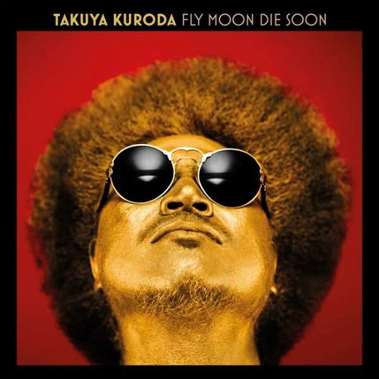 Cover for Takuya Kuroda · Fly Moon Die Soon (LP) (2020)