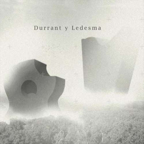 Cover for Durrant,richard / Ledesma,ismael · Durrant Y Ledesma (CD) (2017)