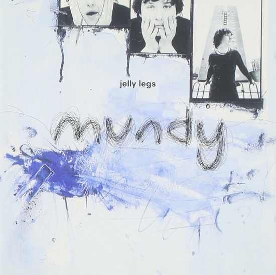 Cover for Mundy  · Jelly Legs (CD)