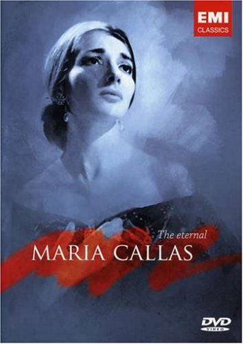 Eternal Maria Callas - Maria Callas - Filmy - EMI CLASSICS - 5099950072095 - 14 lipca 2017