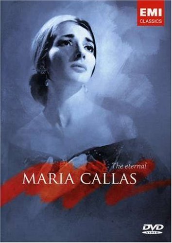 Eternal Maria Callas - Maria Callas - Elokuva - EMI CLASSICS - 5099950072095 - perjantai 14. heinäkuuta 2017