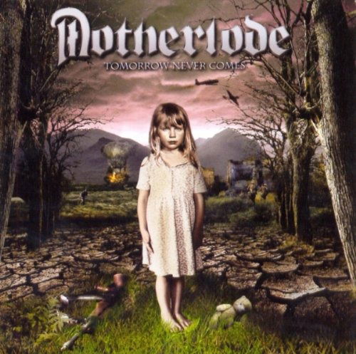 Cover for Motherlode · Tomorrow Never Comes (CD)