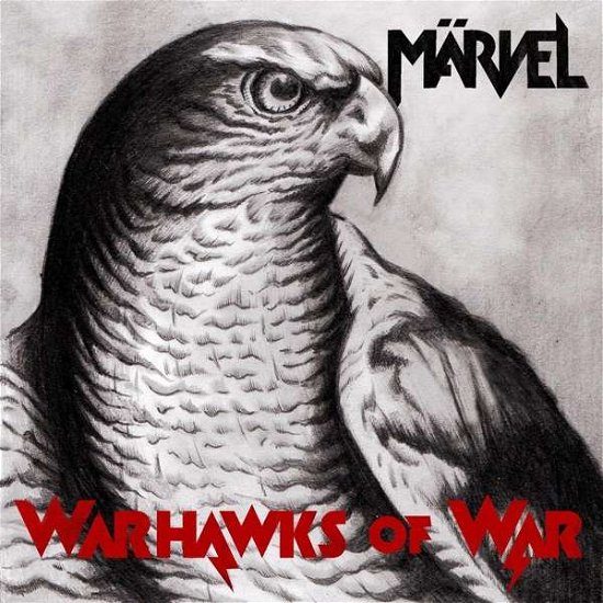 Warhawks Of War - Maervel - Musiikki - THE SIGN RECORDS - 7340148111095 - perjantai 15. syyskuuta 2017