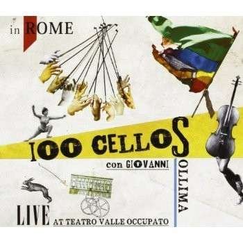 Cover for 100 Cellos / Sollima Giovanni · Live at Teatro Valle Occupato (CD) (2013)