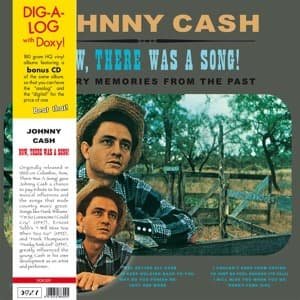 Cover for Johnny Cash · Now, There Was a Song! (LP/CD) (2011)