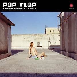 Cover for Lorenzo Morresi · Pop Flop (LP) (2023)