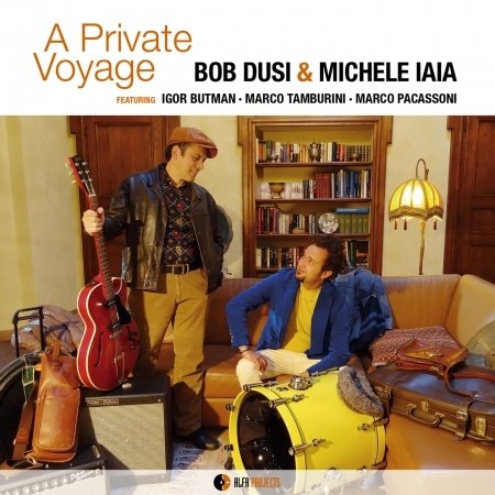 A Private Voyage - Dusi, Bob / Iaia, Michele - Música - ALFAMUSIC - 8032050015095 - 15 de junho de 2015