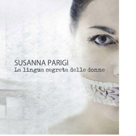 Cover for Parigi Susanna · La Lingua Segreta Delle Donne (CD) (2011)