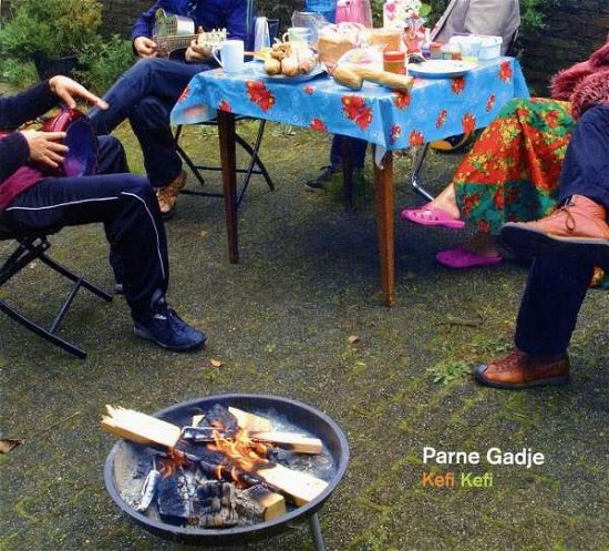 Cover for Parne Gadje · Kefi Kefi (CD) (2011)