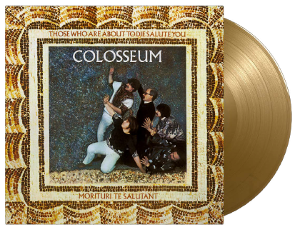Those Who Are About To Die Salute You - Colosseum - Musik - MUSIC ON VINYL - 8719262029095 - 5. maj 2023