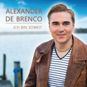 Ich Bin Soweit - Alexander De Brenco - Música - MCP - 9002986800095 - 2 de janeiro de 2016