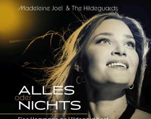 Cover for Madeleine &amp; The Hildeguards Joel · Alles Oder Nichts; Hommage An Hildegard Knef (CD) (2022)