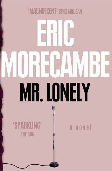 Cover for Eric Morecambe · Mr Lonely (Paperback Book) (2010)