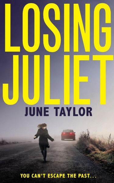 June Taylor · Losing Juliet (Paperback Book) [Digital original ePub edition] (2017)